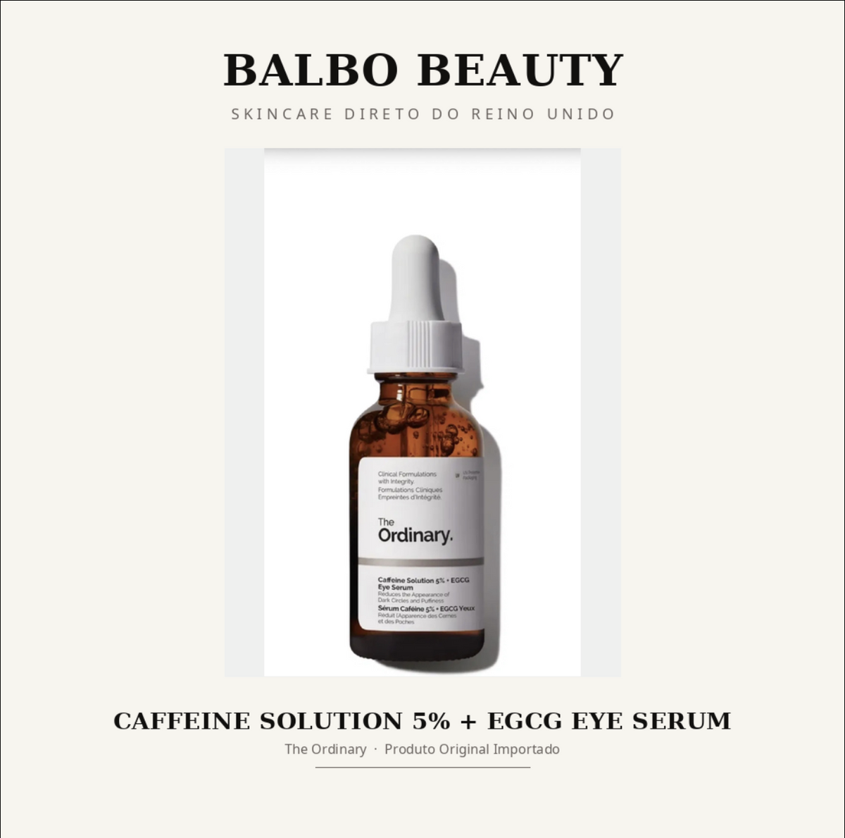 Sérum de Olheiras Cafeína 5% + EGCG — The Ordinary